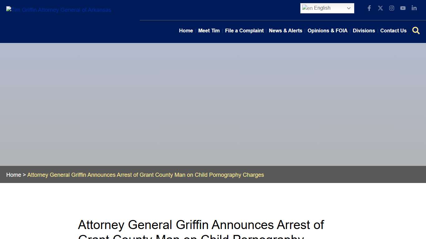 Attorney General Griffin Announces Arrest of Grant County Man on Child Pornography Charges - Arkansas Attorney General